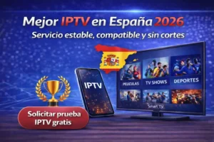 Mejor IPTV en España en 2026 servicio IPTV estable para Smart TV y Fire TV Stick